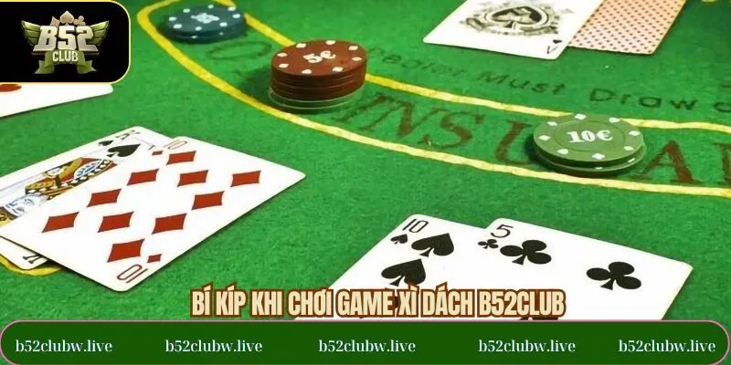 Khám phá bí kíp đánh bài xì dách bất bại