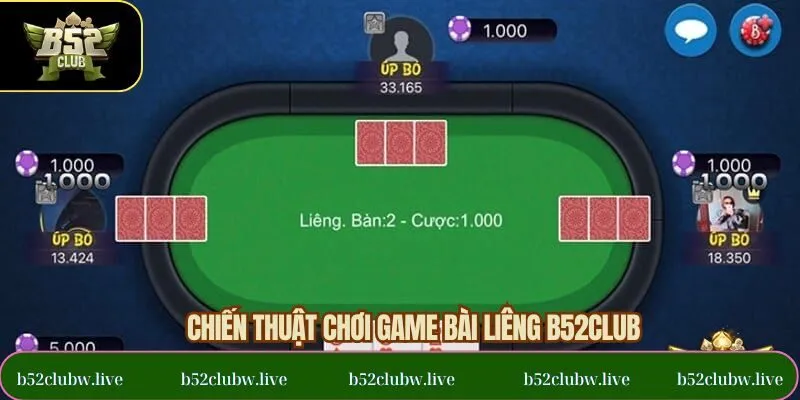 Kinh nghiệm chơi Liêng B52CLUB đỉnh cao từ chuyên gia