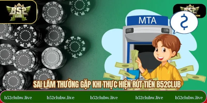 Sự cố phổ biến khi tiến hành yêu cầu rút tại hệ thống