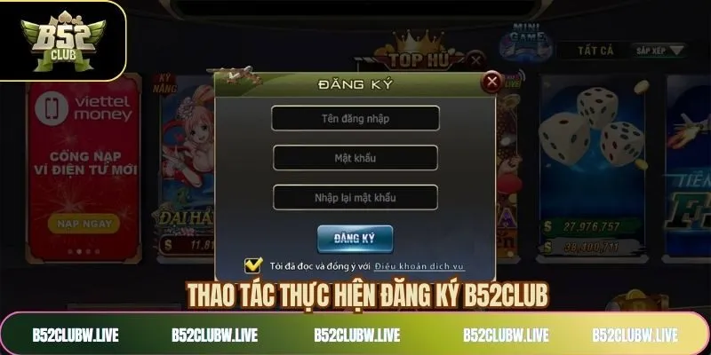 Quy trình đăng ký B52CLUB rất dễ dàng với vài bước đơn giản