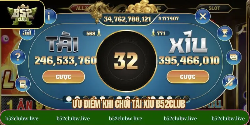 Những ưu điểm nổi bật khiến tài xỉu B52CLUB được yêu thích